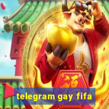 telegram gay fifa